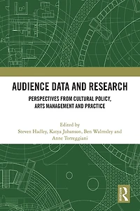 Audience Data and Research: Perspectives from Cultural Policy, Arts Management Practice