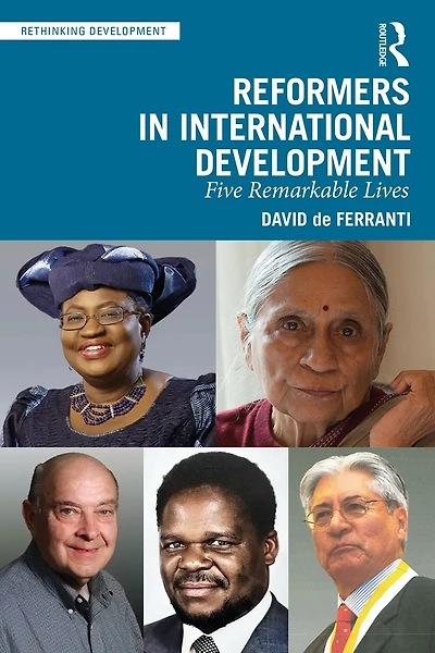 Reformers International Development: Five Remarkable Lives