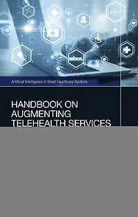 Handbook on Augmenting Telehealth Services: Using Artificial Intelligence