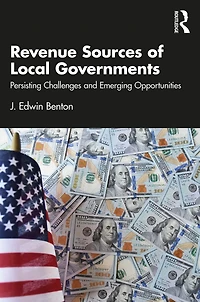 Revenue Sources of Local Governments: Persisting Challenges and Emerging Opportunities