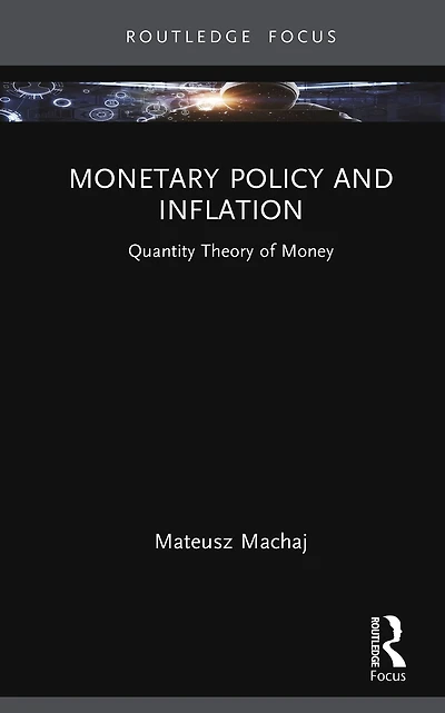 Monetary Policy and Inflation: Quantity Theory of Money