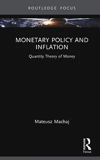Monetary Policy and Inflation: Quantity Theory of Money