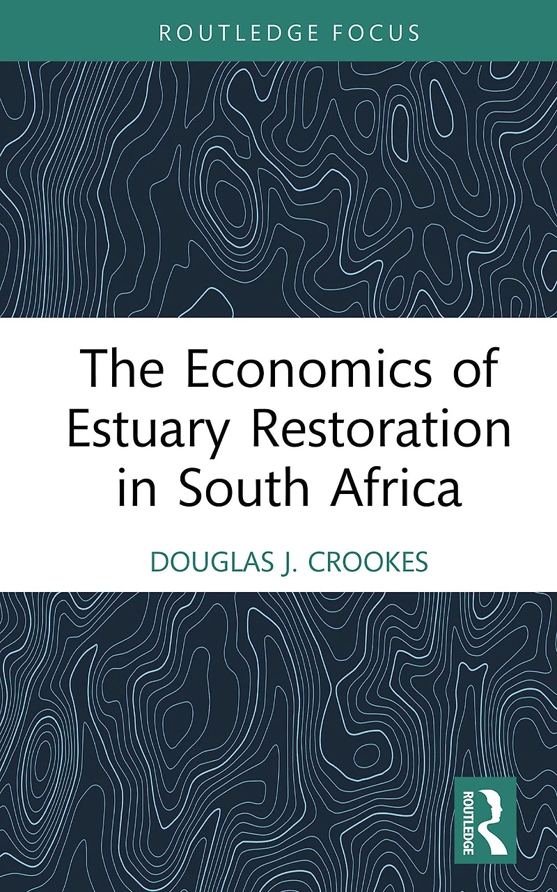 The Economics of Estuary Restoration South Africa
