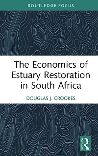 The Economics of Estuary Restoration South Africa