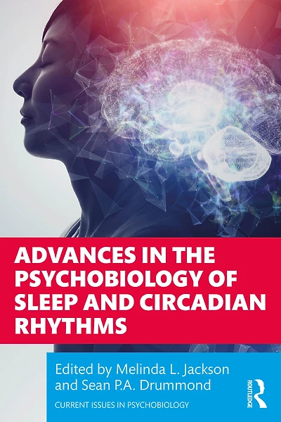 Advances the Psychobiology of Sleep and Circadian Rhythms