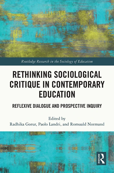 Rethinking Sociological Critique Contemporary Education: Reflexive Dialogue and Prospective Inquiry