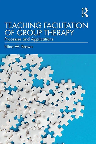 Teaching Facilitation of Group Therapy: Processes and Applications