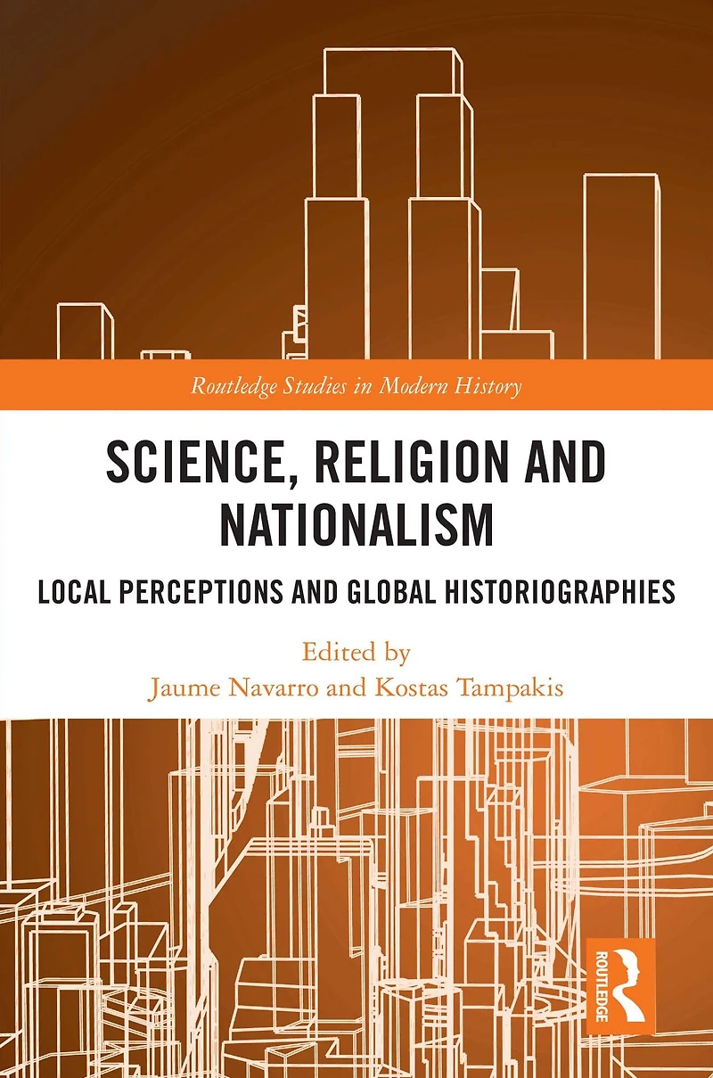 Science, Religion and Nationalism: Local Perceptions Global Historiographies
