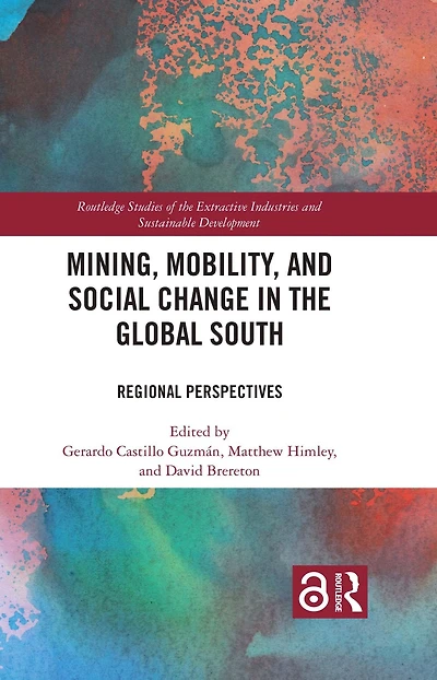 Mining, Mobility, and Social Change the Global South: Regional Perspectives