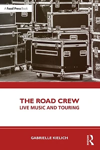 The Road Crew: Live Music and Touring