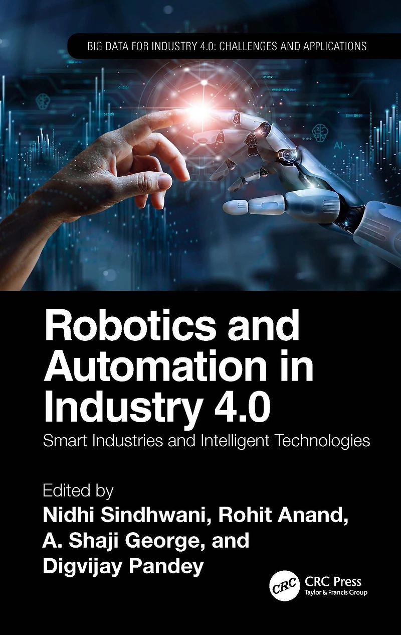 Robotics and Automation Industry 4.0: Smart Industries Intelligent Technologies