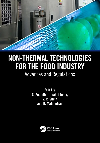 Non-Thermal Technologies for the Food Industry: Advances and Regulations