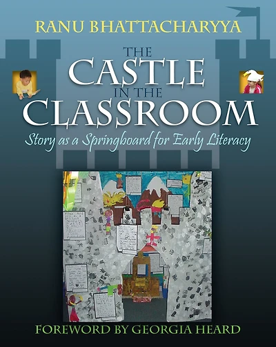 Castle the Classroom: Story as a Springboard for Early Literacy