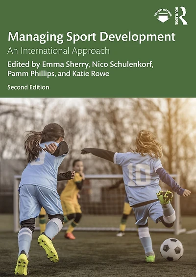 Managing Sport Development: An International Approach