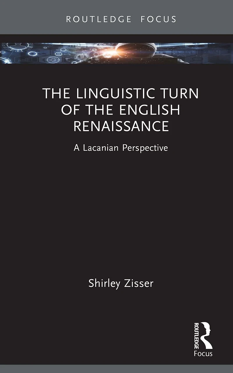 the Linguistic Turn of English Renaissance: A Lacanian Perspective