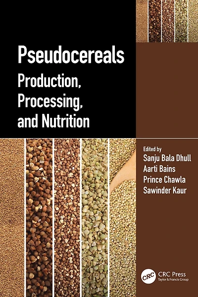 Pseudocereals: Production, Processing, and Nutrition