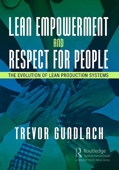 Lean Empowerment and Respect for People: The Evolution of Production Systems