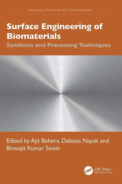 Surface Engineering of Biomaterials: Synthesis and Processing Techniques