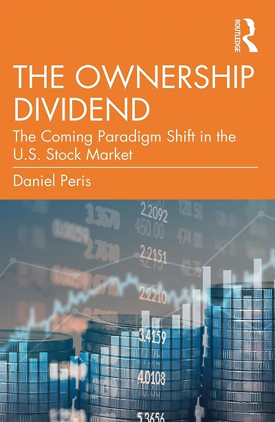 the Ownership Dividend: Coming Paradigm Shift U.S. Stock Market
