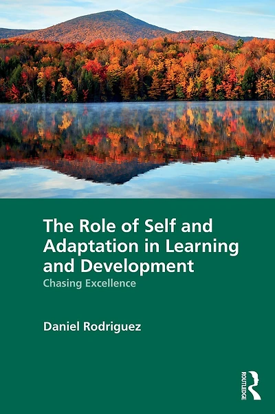 The Role of Self and Adaptation Learning Development: Chasing Excellence
