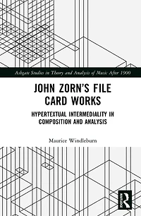 John Zorn's File Card Works: Hypertextual Intermediality Composition and Analysis