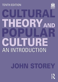 Cultural Theory and Popular Culture: An Introduction