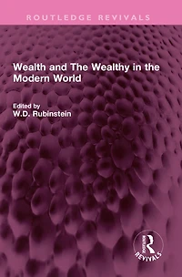 Wealth and the Wealthy Modern World