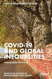 Covid-19 and Global Inequalities: Vulnerable Humans