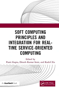Soft Computing Principles and Integration for Real-Time Service-Oriented