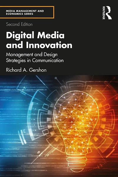 Digital Media and Innovation: Management Design Strategies Communication