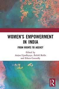 Women's Empowerment India: From Rights to Agency