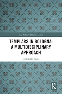 Templars Bologna: A Multidisciplinary Approach