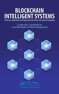 Blockchain Intelligent Systems: Protocols, Application and Approaches for Future Generation Computing