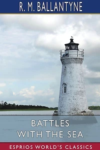 Battles With the Sea