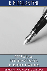 Personal Reminiscences Book Making