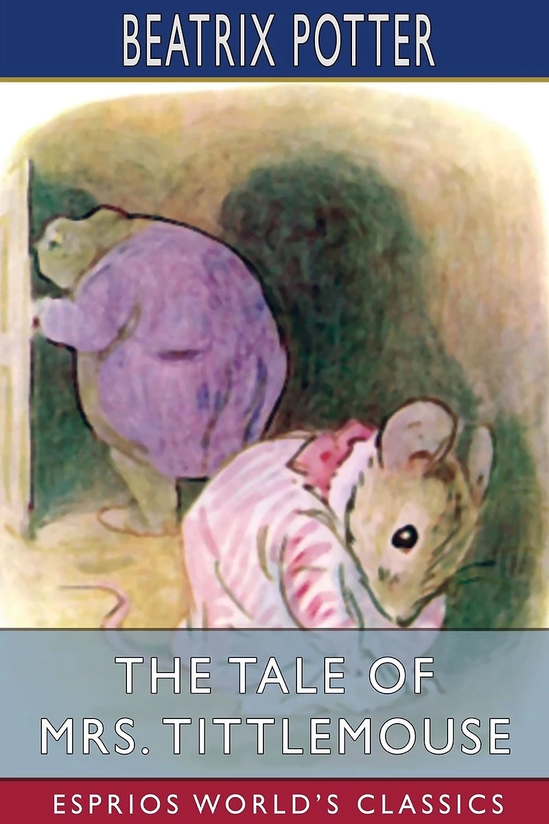 The Tale of Mrs. Tittlemouse