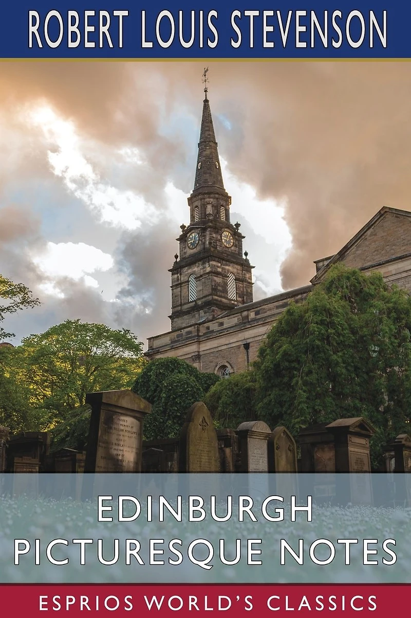 Edinburgh: Picturesque Notes