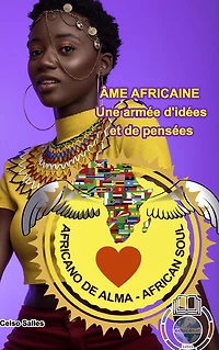 ï¿½ME AFRICAINE - Une armï¿½e d'idï¿½es et de pensï¿½es Celso Salles: Collection Afrique