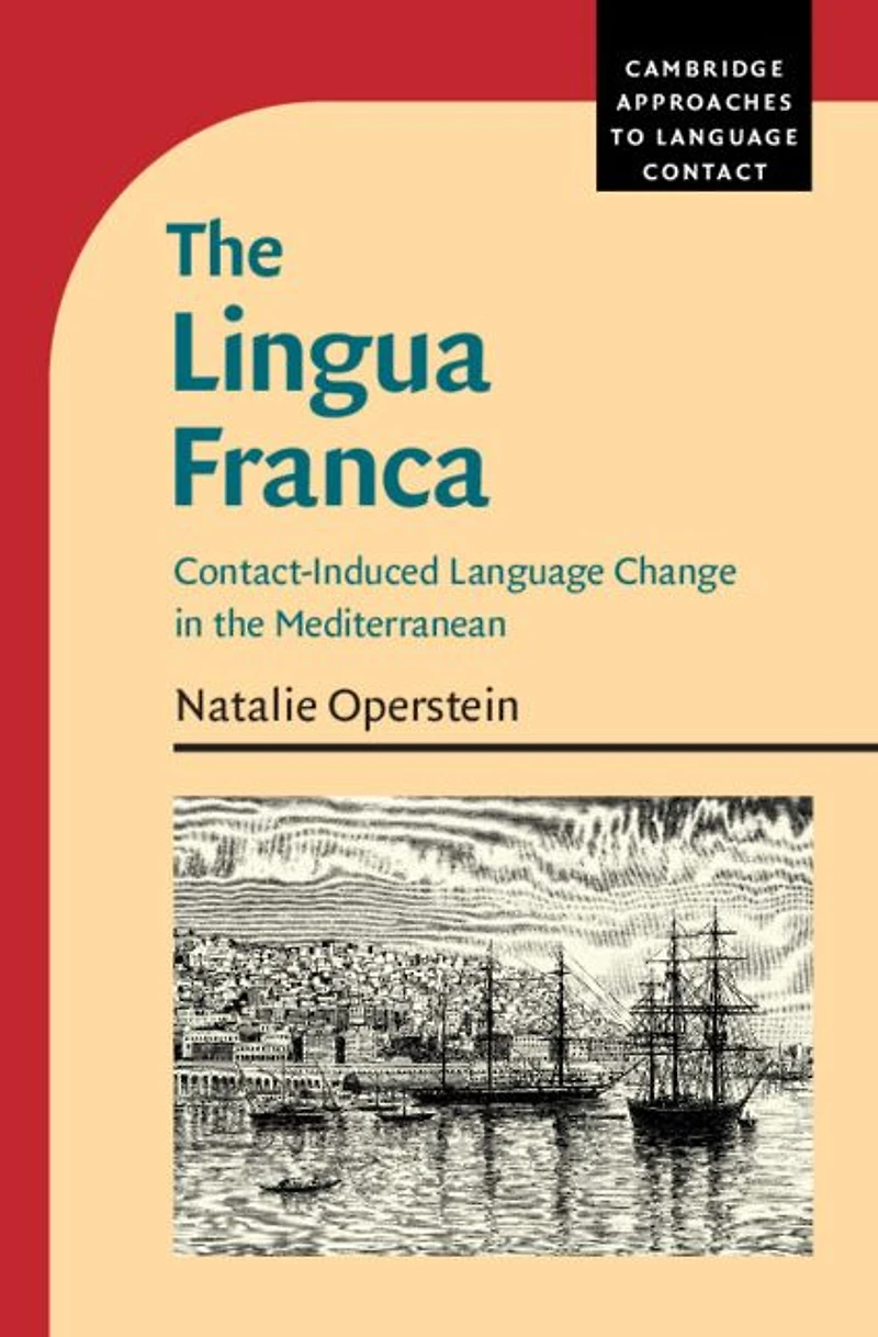 the Lingua Franca: Contact-Induced Language Change Mediterranean