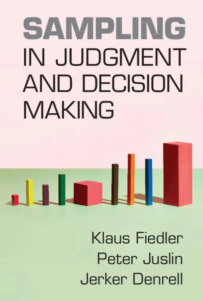 Sampling Judgment and Decision Making