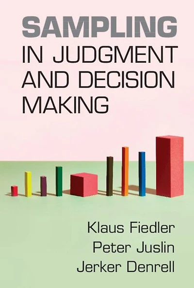 Sampling Judgment and Decision Making