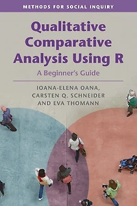 Qualitative Comparative Analysis Using R: A Beginner's Guide