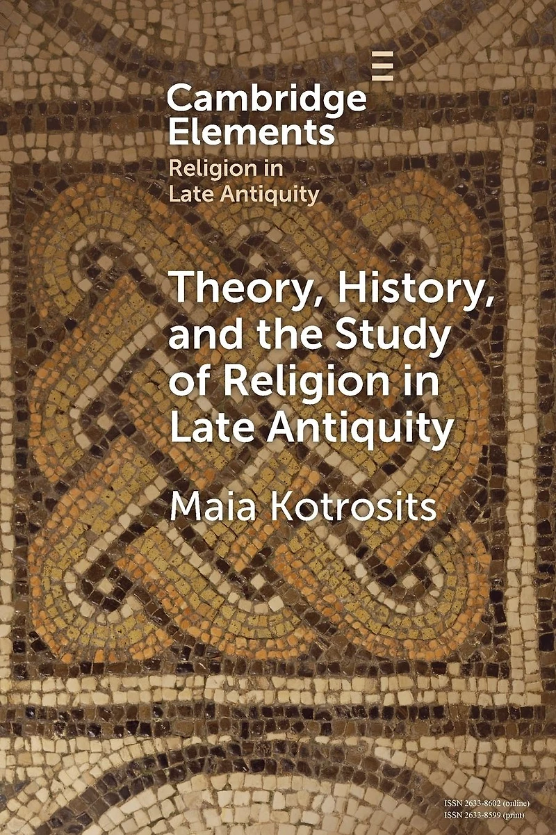 Theory, History, and the Study of Religion Late Antiquity: Speculative Worlds