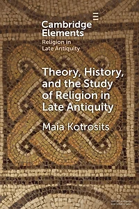 Theory, History, and the Study of Religion Late Antiquity: Speculative Worlds