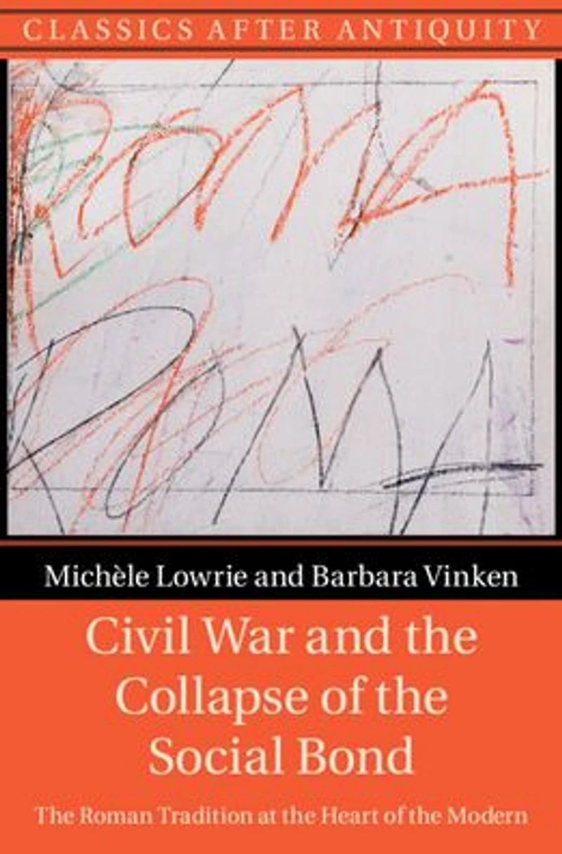 Civil War and the Collapse of Social Bond: Roman Tradition at Heart Modern