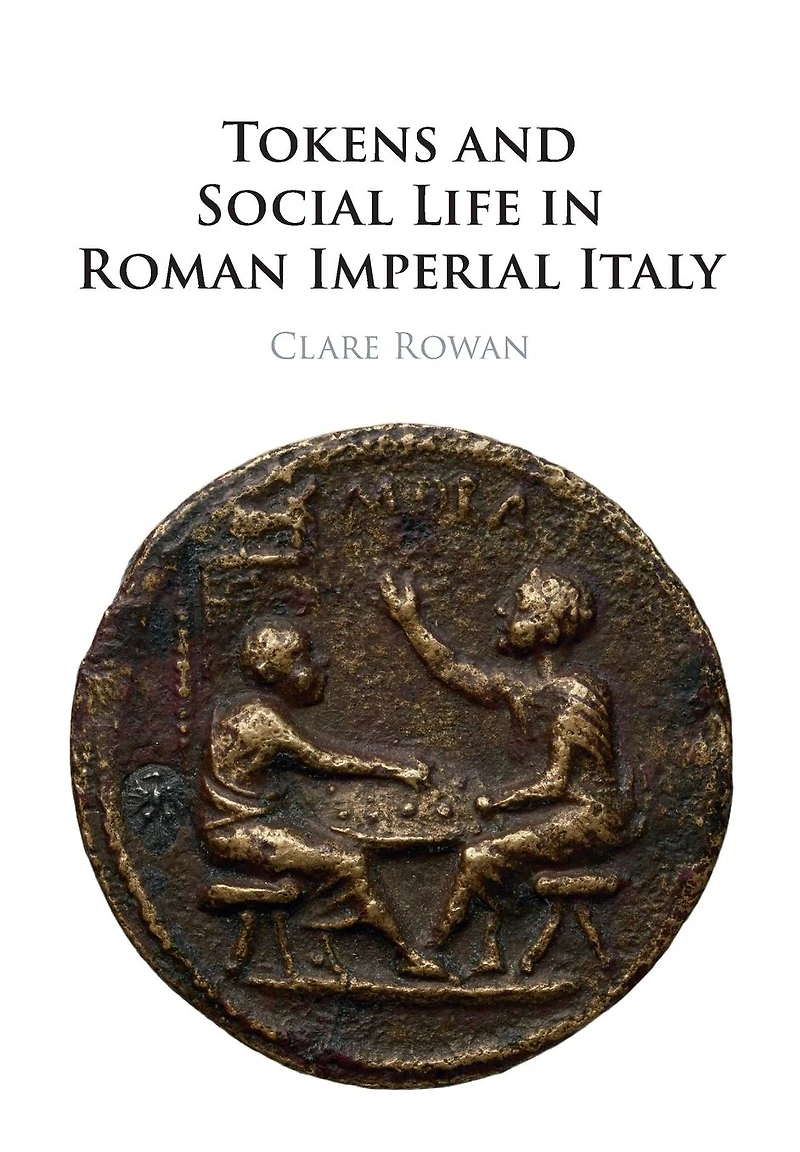 Tokens and Social Life Roman Imperial Italy