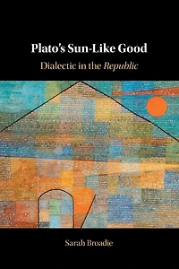 Plato's Sun-Like Good: Dialectic the Republic