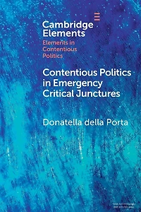 Contentious Politics Emergency Critical Junctures: Progressive Social Movements during the Pandemic