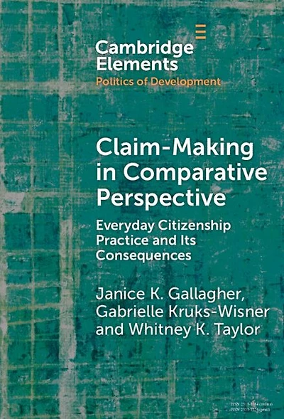 Claim-Making Comparative Perspective: Everyday Citizenship Practice and Its Consequences