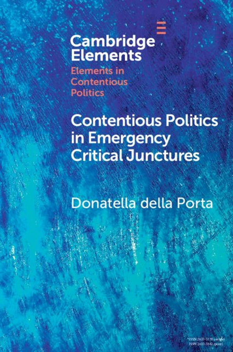 Contentious Politics Emergency Critical Junctures: Progressive Social Movements during the Pandemic